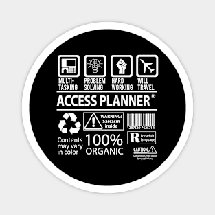 Access Planner T Shirt - MultiTasking Certified Job Gift Item Tee Magnet